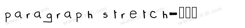 paragraph stretch字体转换
